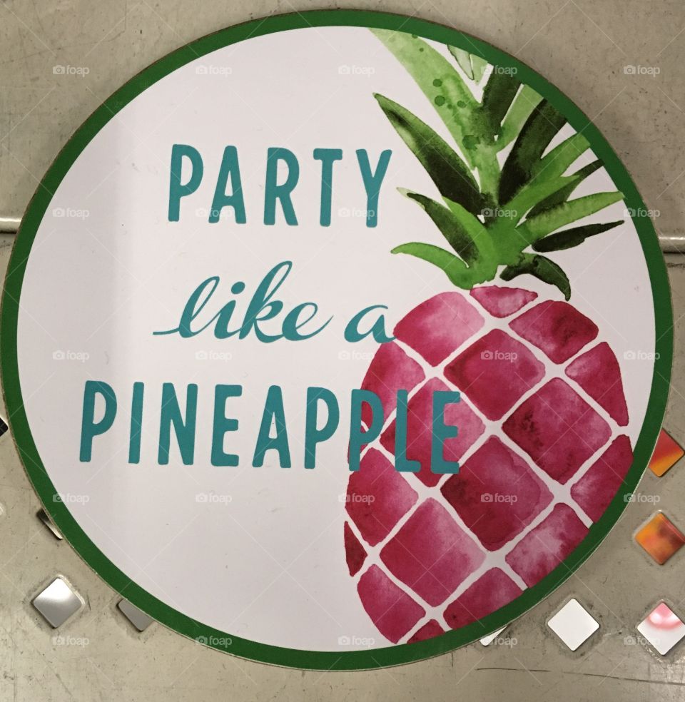 Pineapple sign 