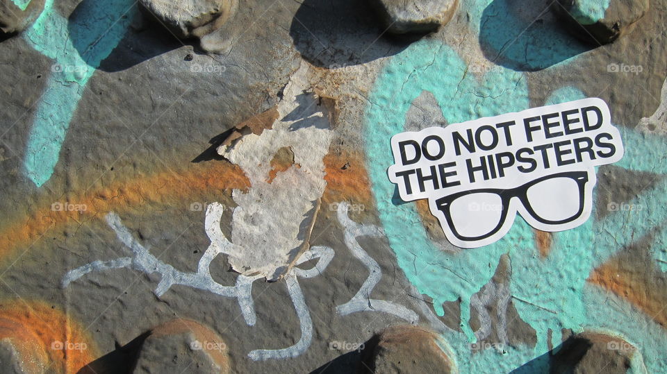 Do Not Feed The Hipsters