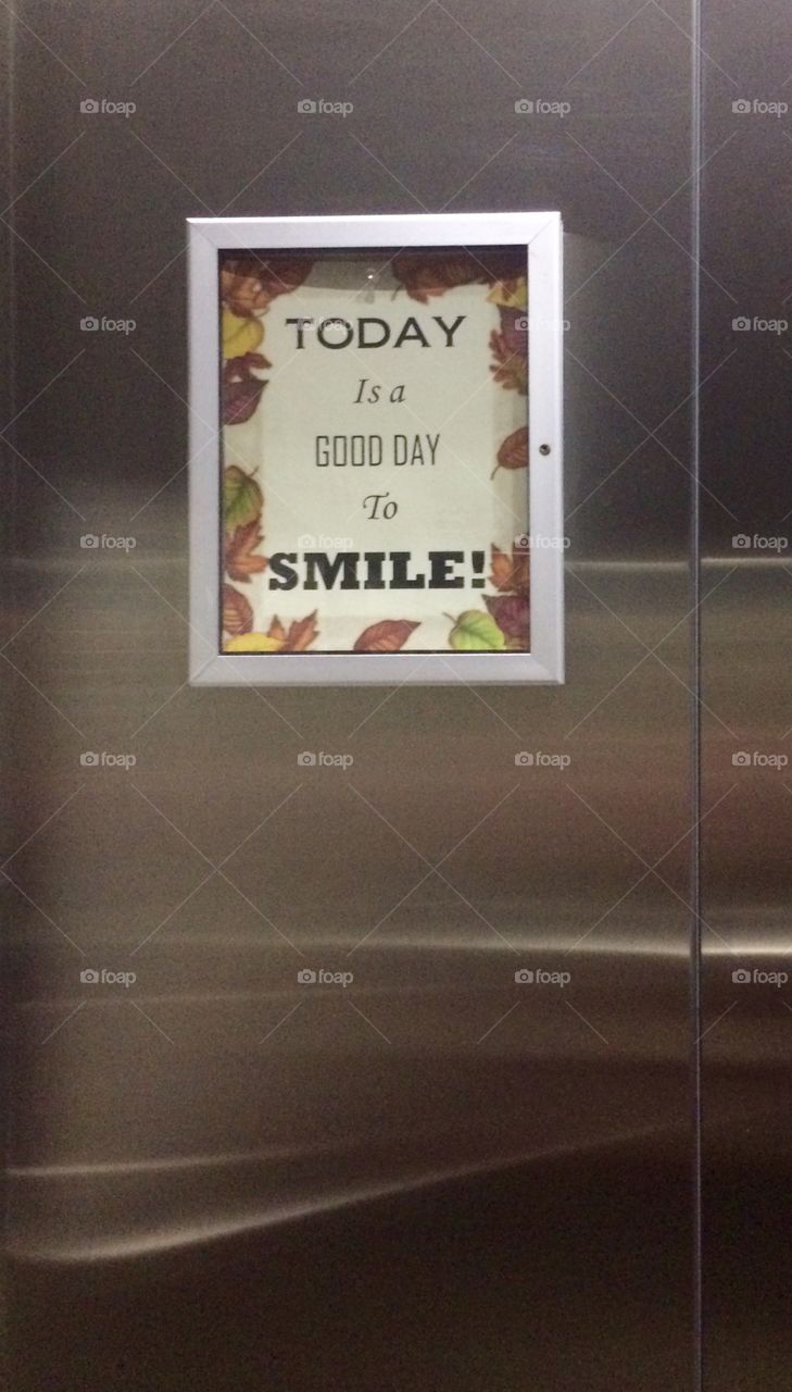 Inspirational quote Inside the elevator !