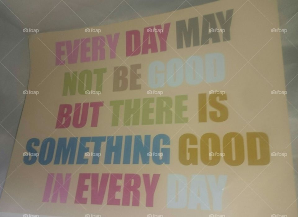 Every day may not be good but there is something good in every day quote on calendar in June