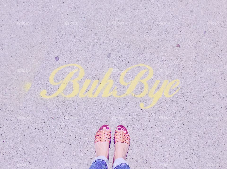 Buh Bye Street Art, Feet Ground pavement sandals summer city walk 