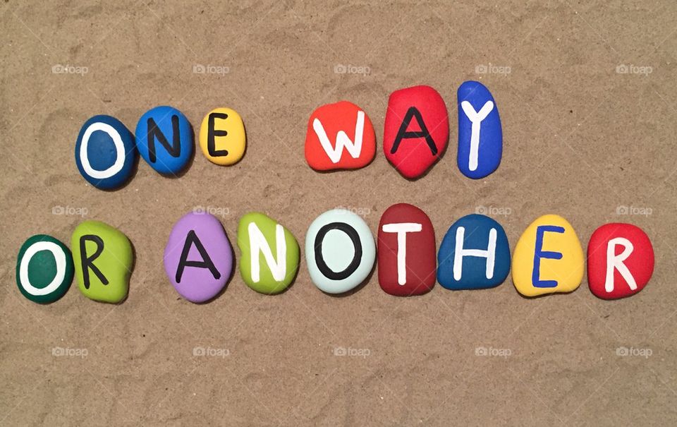 One way or another