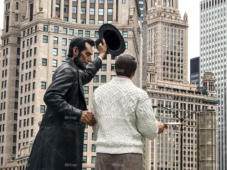 It's not every day you see President Abraham Lincoln standing among the skyscrapers of Chicago talking with someone. 