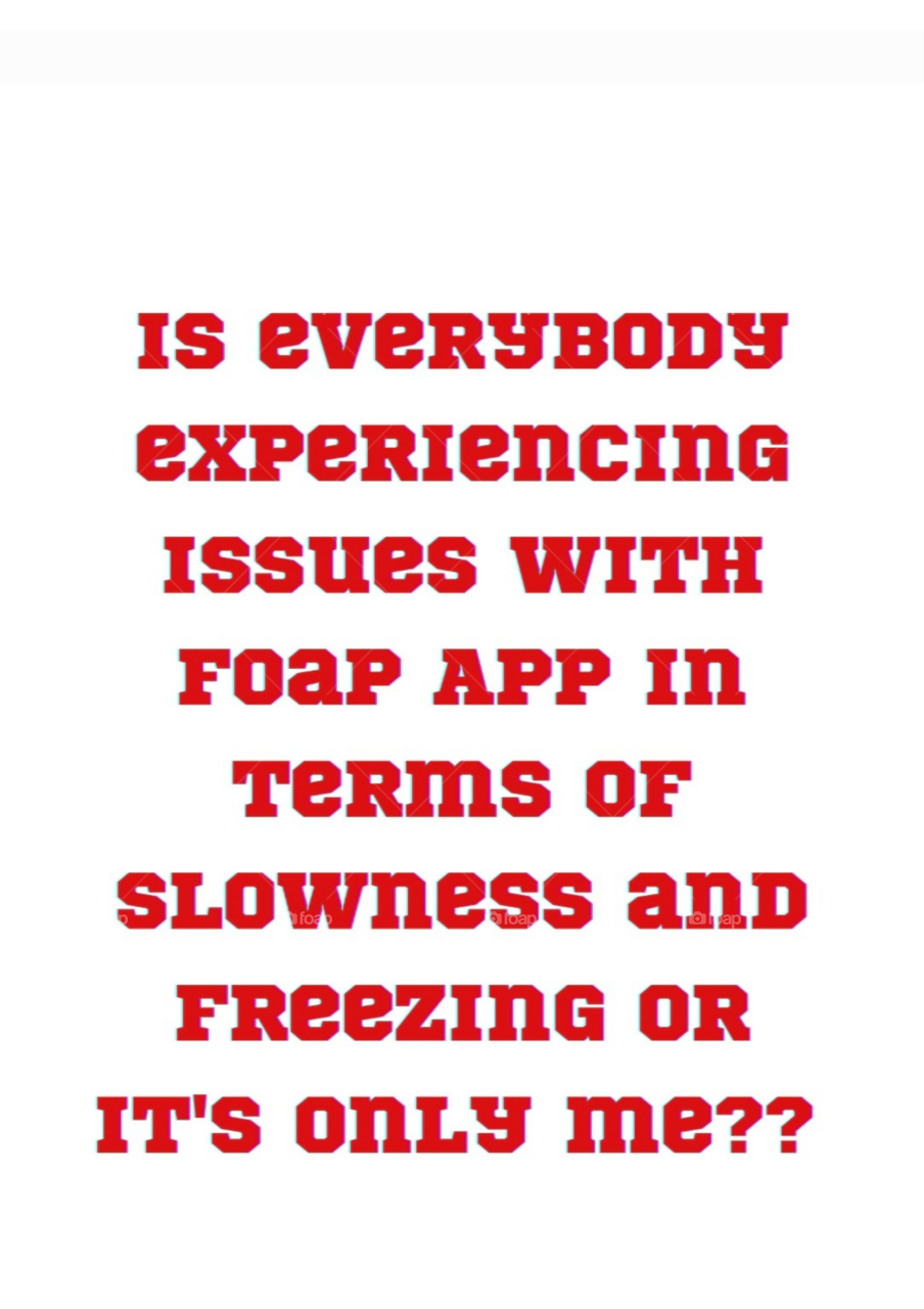 Foap App issues